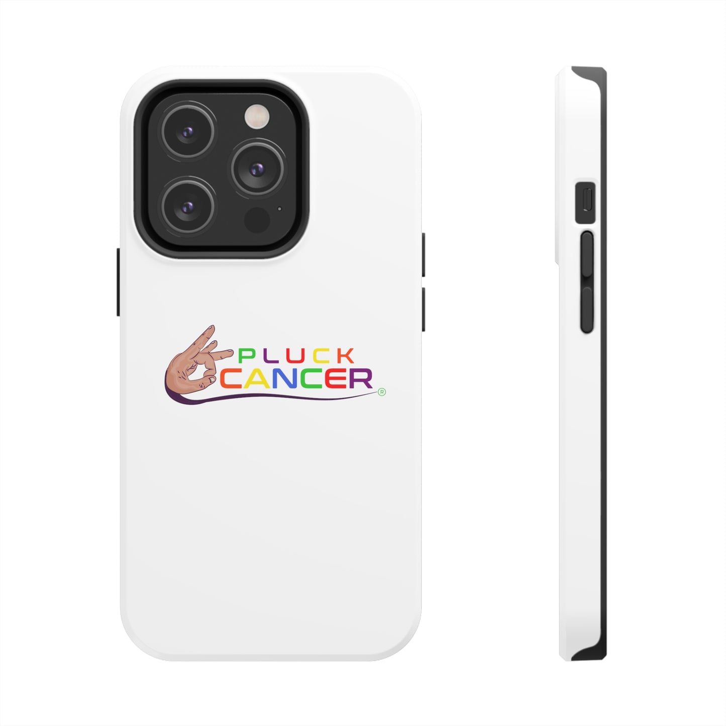 Tough Phone Cases- "PLUCK CANCER!"