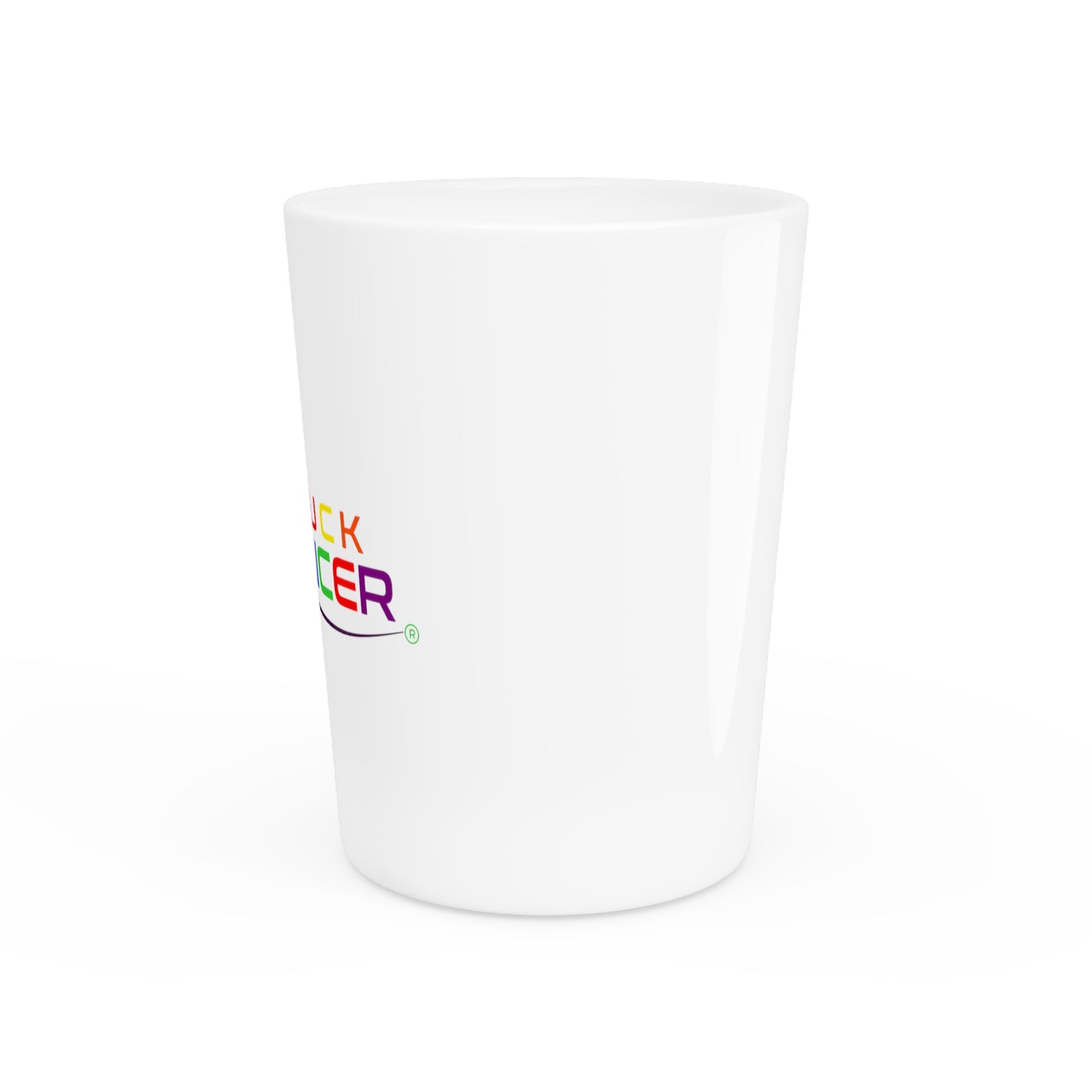 Shot Glass-"PLUCK CANCER!"