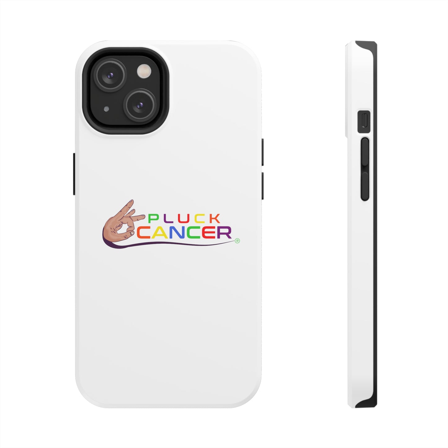 Tough Phone Cases- "PLUCK CANCER!"
