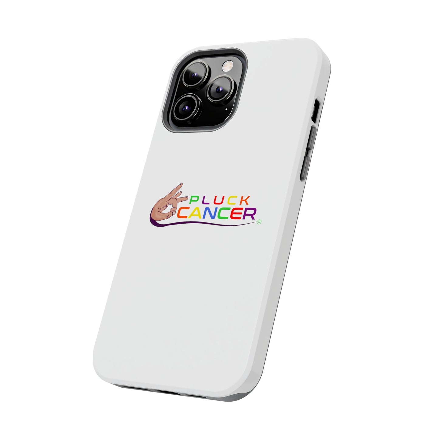 Tough Phone Cases- "PLUCK CANCER!"