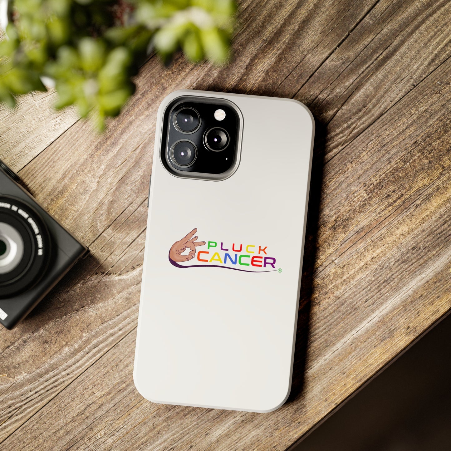 Tough Phone Cases- "PLUCK CANCER!"