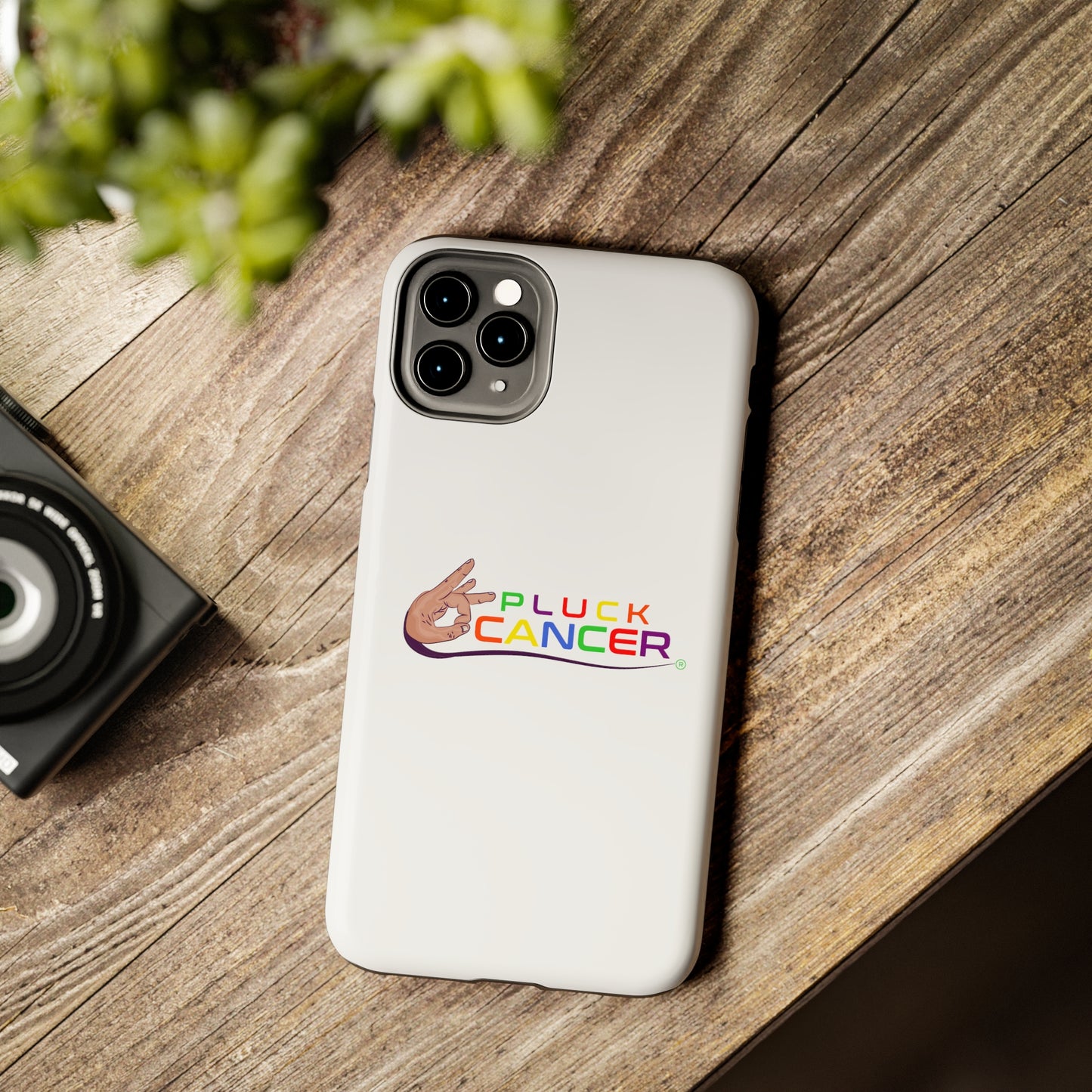 Tough Phone Cases- "PLUCK CANCER!"